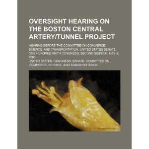 Oversight hearing on the Boston Central Artery/Tunnel Project hearing 