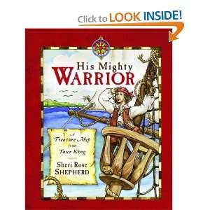  His Mighty Warrior A Treasure Map from Your King 