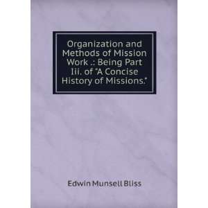   Iii. of A Concise History of Missions. Edwin Munsell Bliss Books
