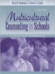 Multicultural Counseling in Schools A Practical Handbook, (0205321976 
