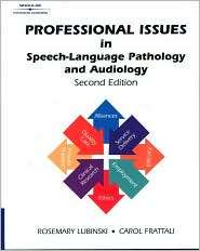Professional Issues in Speech Language Pathology and Audiology 
