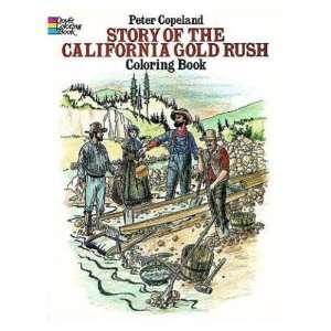    Story of the California Gold Rush Coloring Book Toys & Games