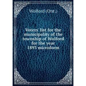   township of Wolford for the year 1893 microform Wolford (Ont.) Books