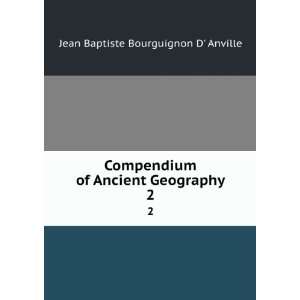   Geography. 2 Jean Baptiste Bourguignon D Anville  Books