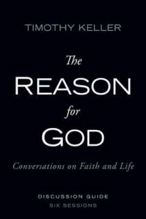   The Reason for God Belief in an Age of Skepticism by 