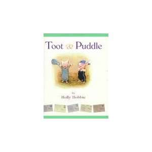  Toot & Puddle (Toot And Puddle): Holly Hobbie: Books