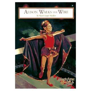  Alison Walks The Wire (Magic Attic Club) (9781575130668 