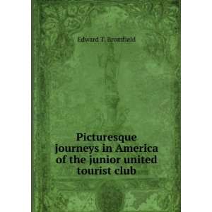   America of the junior united tourist club Edward T. Bromfield Books