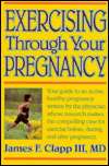   through Your Pregnancy by Clapp, Human Kinetics Publishers  Paperback