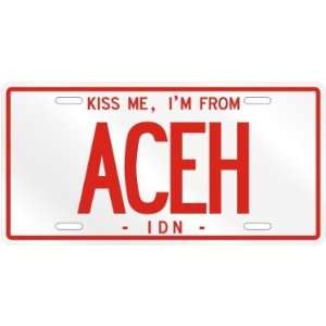  NEW  KISS ME , I AM FROM ACEH  INDONESIA LICENSE PLATE 