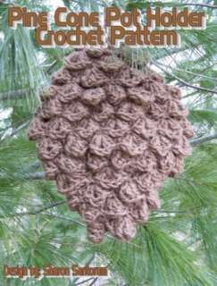 Pine Cone Hot Pad Crochet Sharon Santorum