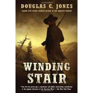  Winding Stair [Paperback]: Douglas C. Jones: Books