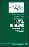 Travel by Design The Influence of Urban Form on Travel, (0195123956 