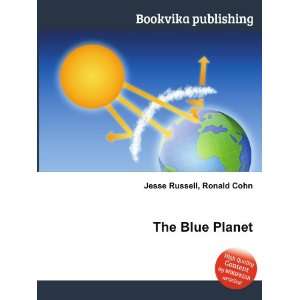  The Blue Planet Ronald Cohn Jesse Russell Books