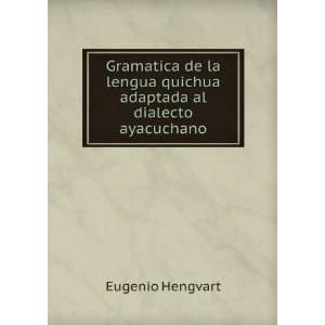  Gramatica de la lengua quichua adaptada al dialecto 