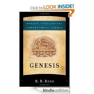 Genesis (Brazos Theological Commentary on the Bible) R. R. Reno 