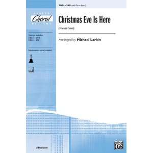  Christmas Eve Is Here Choral Octavo Choir French Carol 
