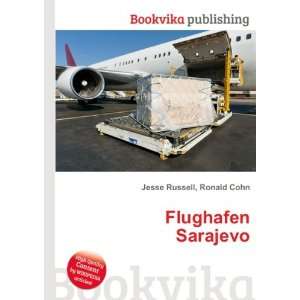  Flughafen Sarajevo Ronald Cohn Jesse Russell Books