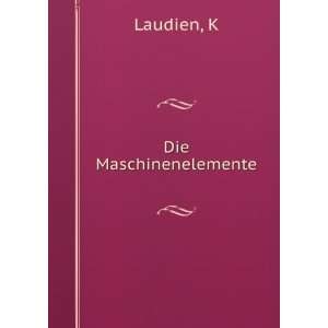  Die Maschinenelemente K Laudien Books