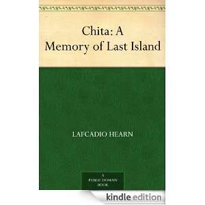 Chita A Memory of Last Island Lafcadio Hearn  Kindle 