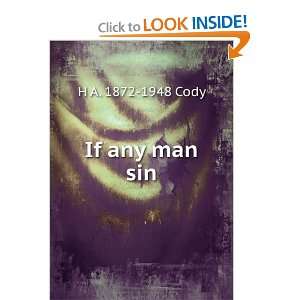  If any man sin H A. 1872 1948 Cody Books