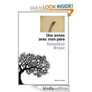 Une année avec mon père (French Edition) Geneviève Brisac  