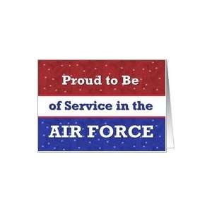  Proud to Be of Service in the AIR FORCE Card Health 