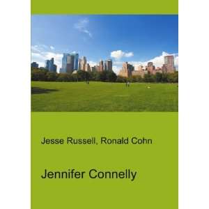 Jennifer Connelly Ronald Cohn Jesse Russell  Books