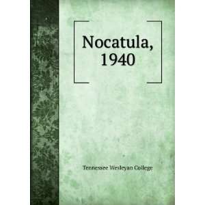 Nocatula, 1940 Tennessee Wesleyan College  Books