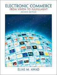 Electronic Commerce, (013140265X), Elias M. Awad, Textbooks   Barnes 