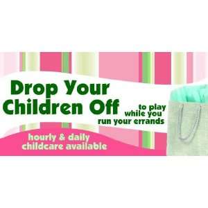  3x6 Vinyl Banner   Run Your Errands, Day Care Available 
