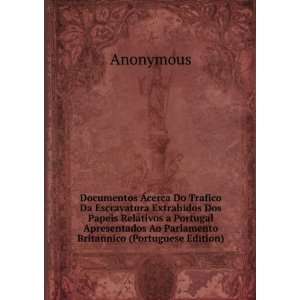   Ao Parlamento Britannico (Portuguese Edition) Anonymous Books