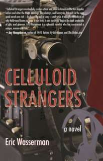   Celluloid Strangers by Eric Wasserman, Second Wind 
