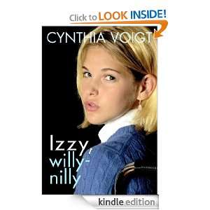 Izzy, Willy Nilly Cynthia Voigt  Kindle Store