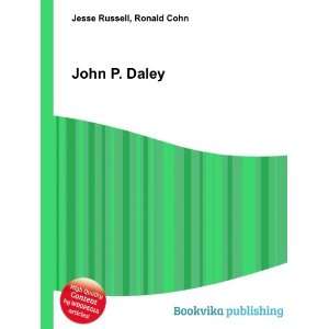  John P. Daley: Ronald Cohn Jesse Russell: Books
