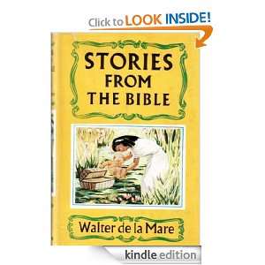 Stories from the Bible Walter De la Mare  Kindle Store