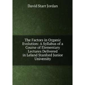   in Leland Stanford Junior University: David Starr Jordan: Books