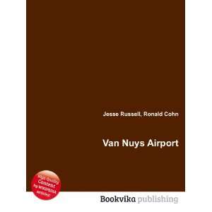  Van Nuys Airport Ronald Cohn Jesse Russell Books
