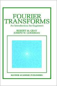 Fourier Transforms An Introduction for Engineers, (0792395859 