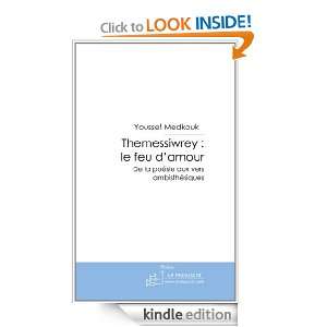 Themessiwrey le feu damour (French Edition) Youssef Medkouk  