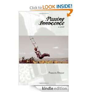 Passing Innocence Francis Dwyer  Kindle Store