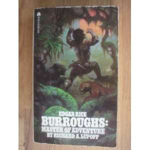  Edgar Rice Burroughs Master of Adventure Richard A 