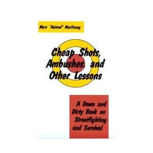 Cheap Shots Ambushes & Other Lesssons Book by Marc 