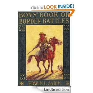 Boys Book of Border Battles (Illustrated Edition): Edwin L. Sabin 