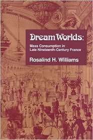   Worlds, (0520074246), Rosalind H. Williams, Textbooks   