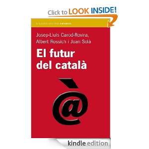 El futur del català (Biblioteca universal Empúries) (Catalan Edition 