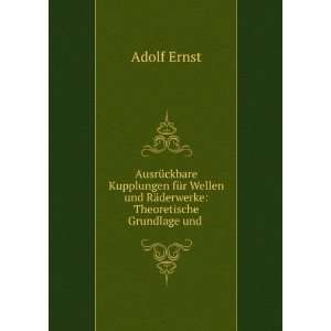   und RÃ¤derwerke Theoretische Grundlage und . Adolf Ernst Books