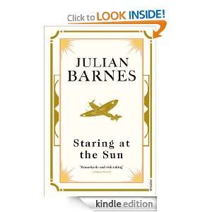 Staring At The Sun Julian Barnes  Kindle Store