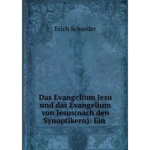   von Jesus(nach den Synoptikern) Ein . Erich Schaeder Books