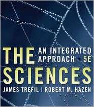 Sciences An Integrated Approach, (0471769924), James Trefil 